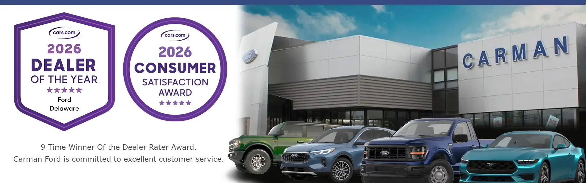 8 Time Winner Of the Dealer Rater Award. Carman Ford is committed to excellent customer service.